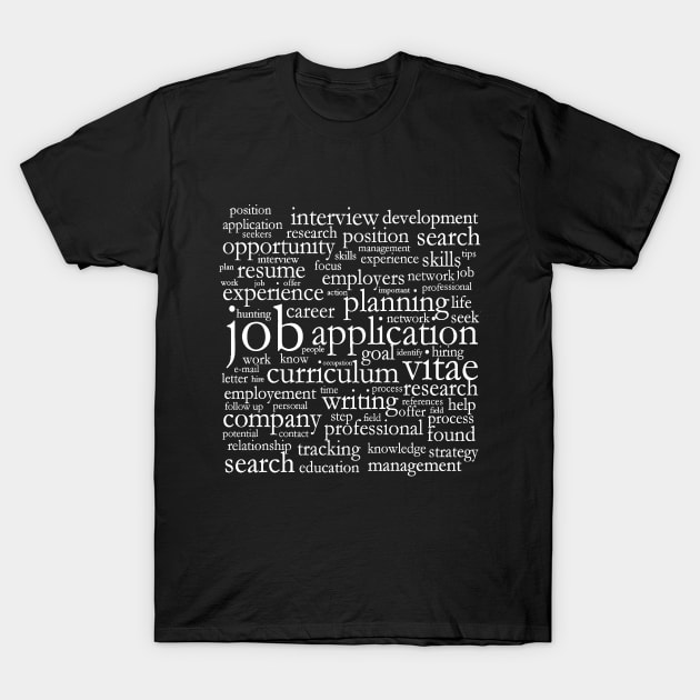 Jobs Employment T-Shirt by GR-ART